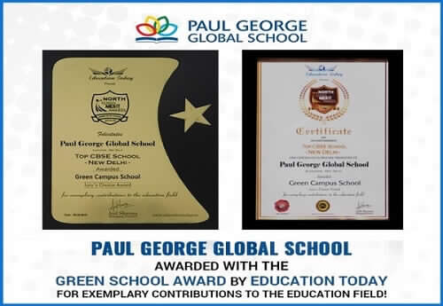 Paul George Global School has received the prestigious Green School Award by Education Today