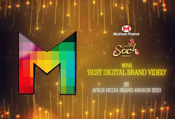We are super elated to announce that Muthoot Finance's Sunheri Soch Season 2 has been awarded