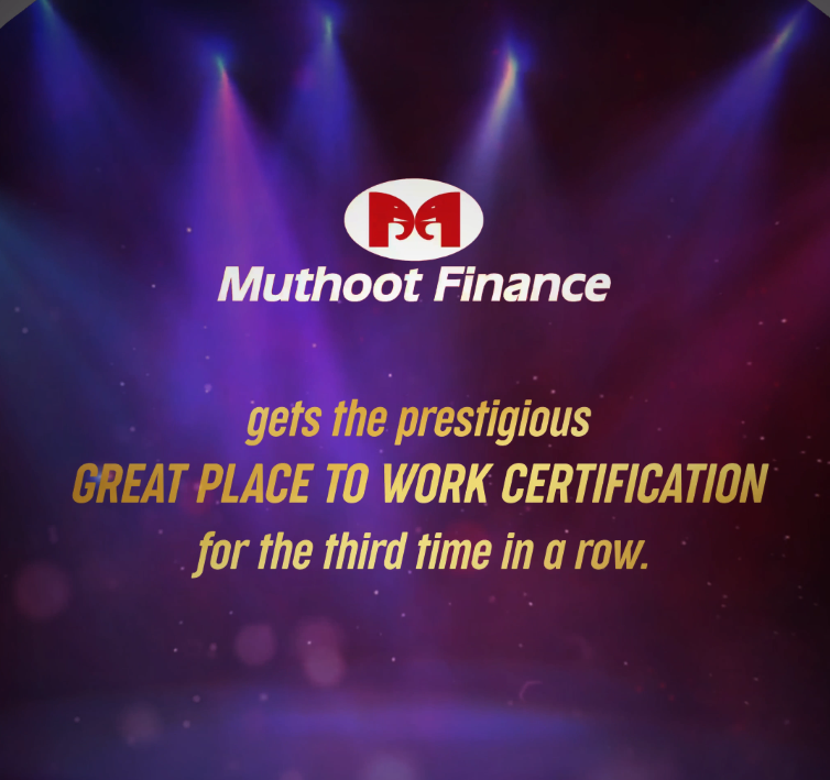 Muthoot Finance gets the Great Place to Work Certification for the third time.