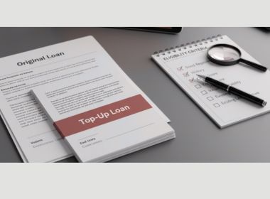 What is a Top-Up Loan? Eligibility Criteria Explained