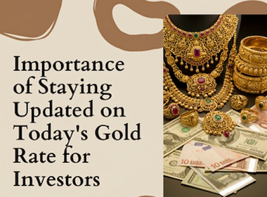 Importance of Staying Updated on Today's Gold Rate for Investors